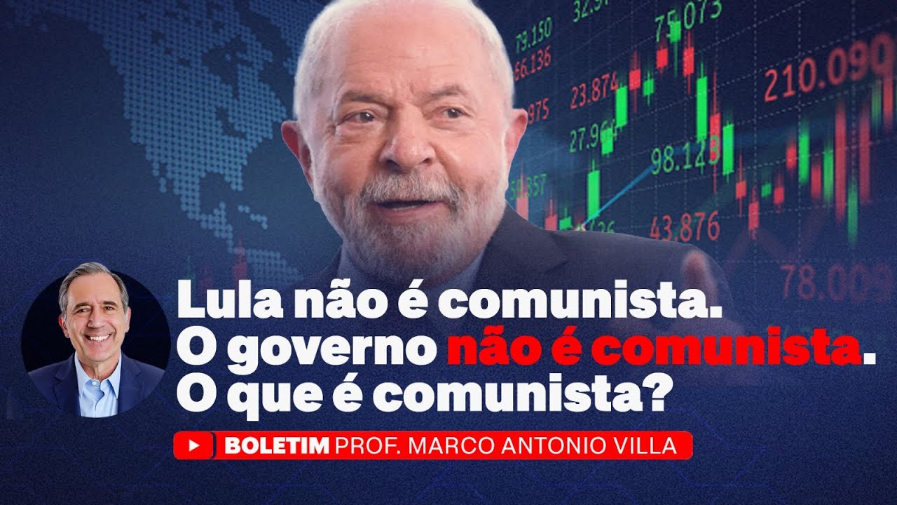 Lula não é comunista. O governo não é comunista. O que é comunista?