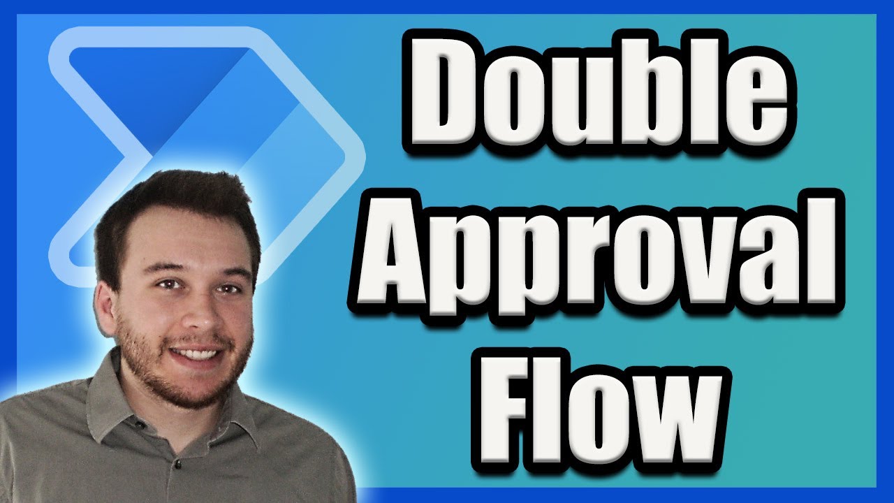How to Create a Double Approval Flow in Power Automate | 2023 Tutorial
