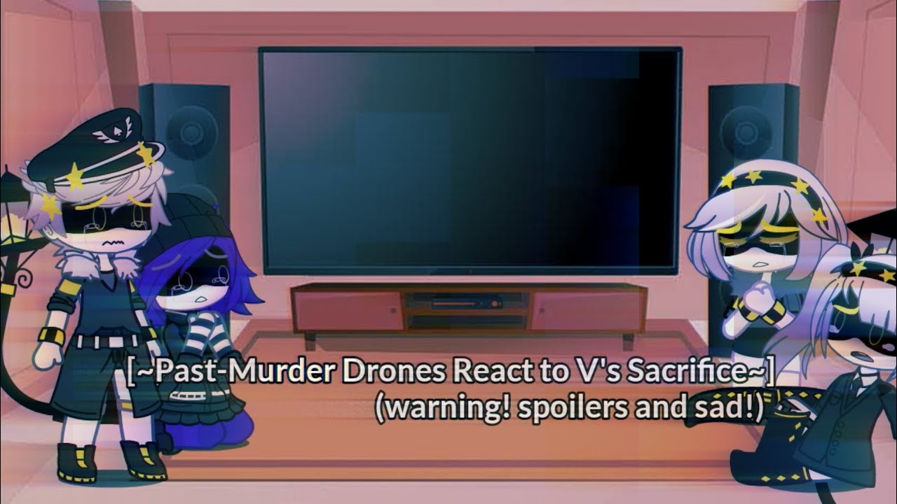[~Past Murder Drones React to V's Sacrifice~] Past-MD react to Ep 6 || (2700 sub special!) ||