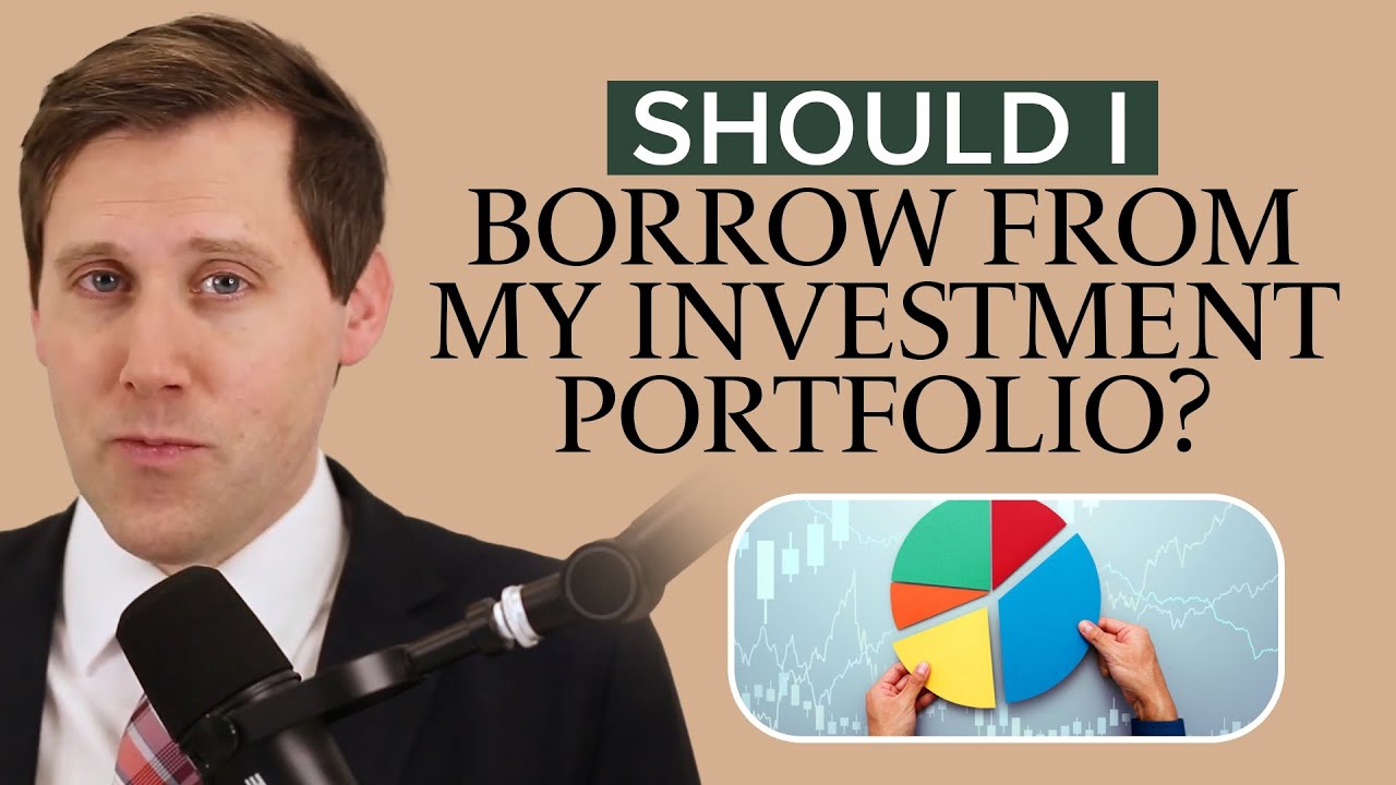 Should I Borrow From My Investment Portfolio?
