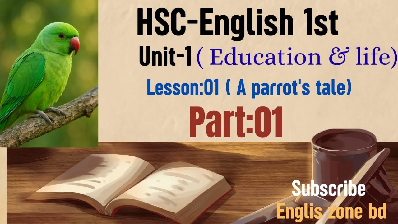 Unit 1,lesson 1(The parrot's tale) HSC