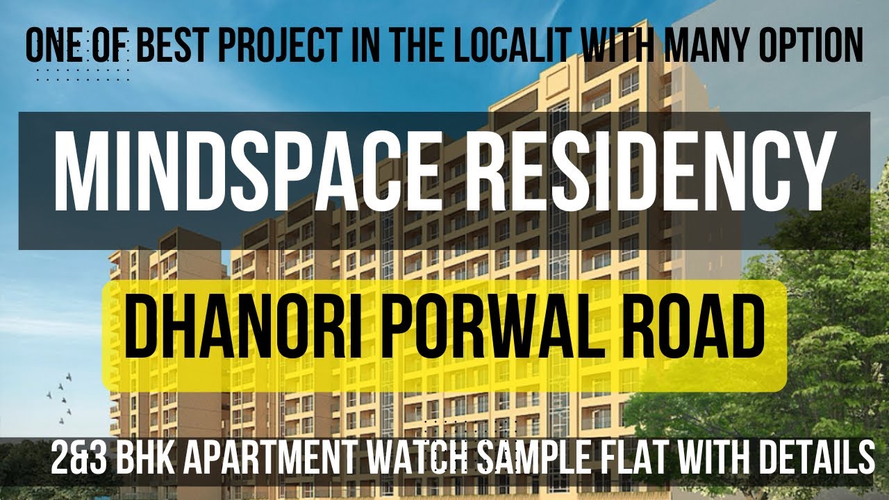 MIND SPACE RESIDENCY DHANORI PUNE  | 2&3 BHK APARTMENTS | SAMPLE FLAT TOUR & PRESENTATION