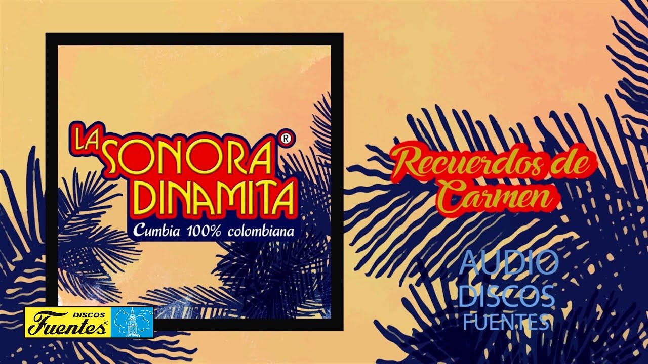 La Sonora Dinamita - Recuerdos De Carmen (Audio) | Discos Fuentes