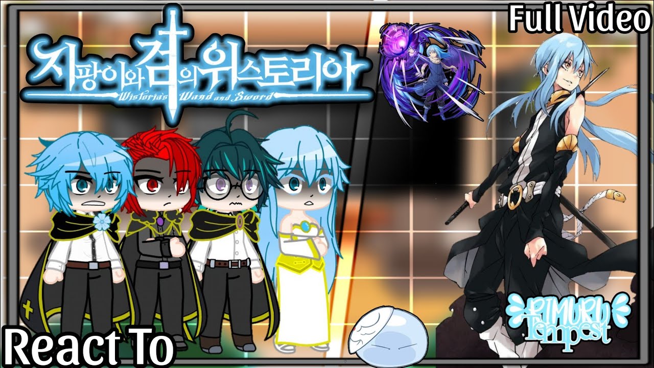 彡 Wistoria: Wand and Sword React To Rimuru Tempest as a New Teacher 彡 | ★ Full Video ★ | My AU