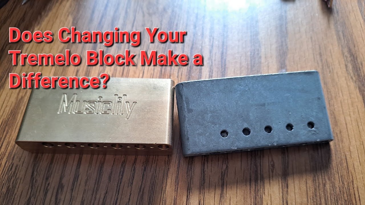 Does changing your tremelo block make a difference?