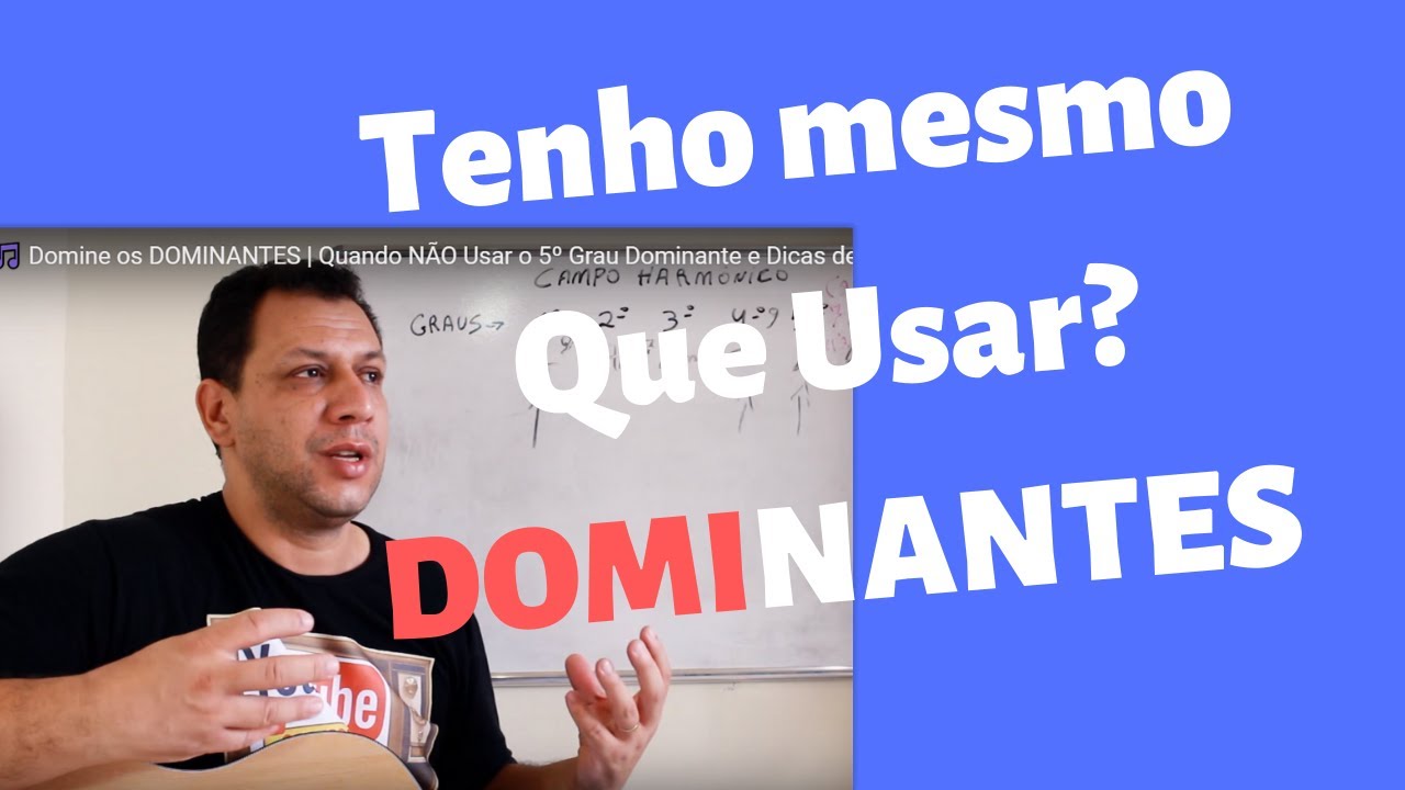 Quando não Usar os Acordes DOMINANTES