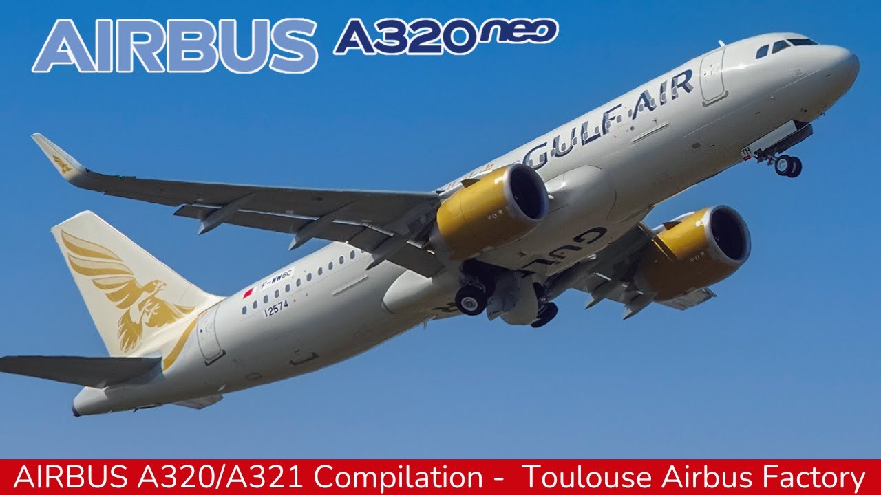 AIRBUS A320NEO & A321Neo Compilation, Airbus Toulouse Factory & Flight test (2025)