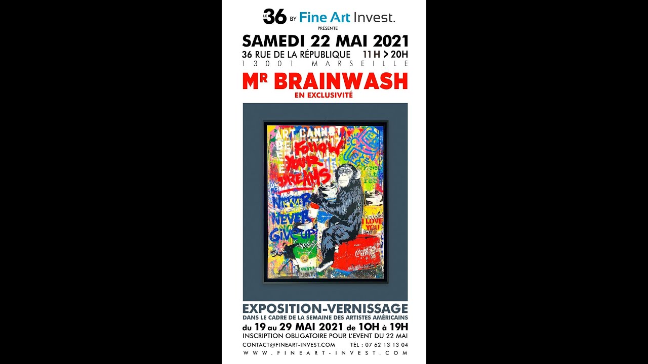 Mr BRAINWASH Exposition Vernissage - 22 Mai 2021