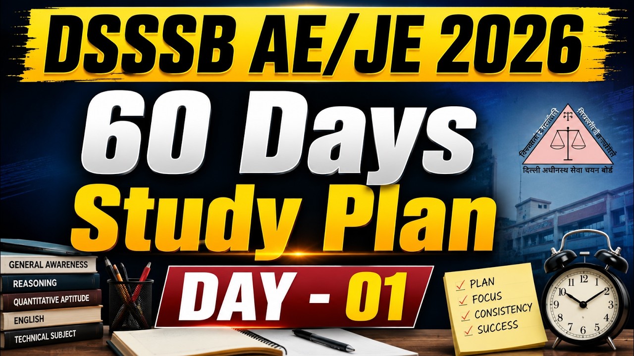 DSSSB AE/JE 2026 Day 01 | 60 Days Study Plan 🔥 Complete Strategy for Civil, Electrical & Mechanical