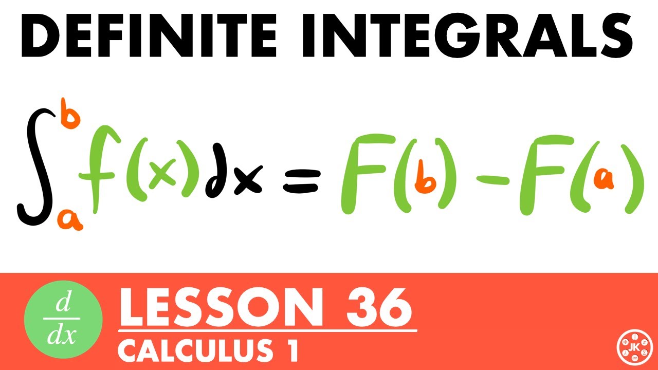 Basic Definite Integrals | Calculus Lesson 36 - JK Math