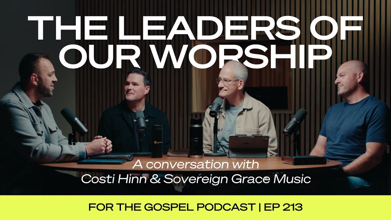 Лидеры нашего поклонения | Costi Hinn & Sovereign Grace Music | EP 213