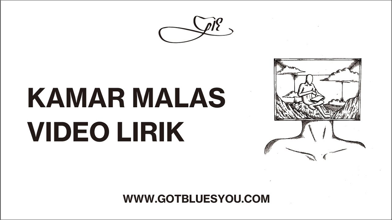 Gie - Kamar Malas (Video Lirik)