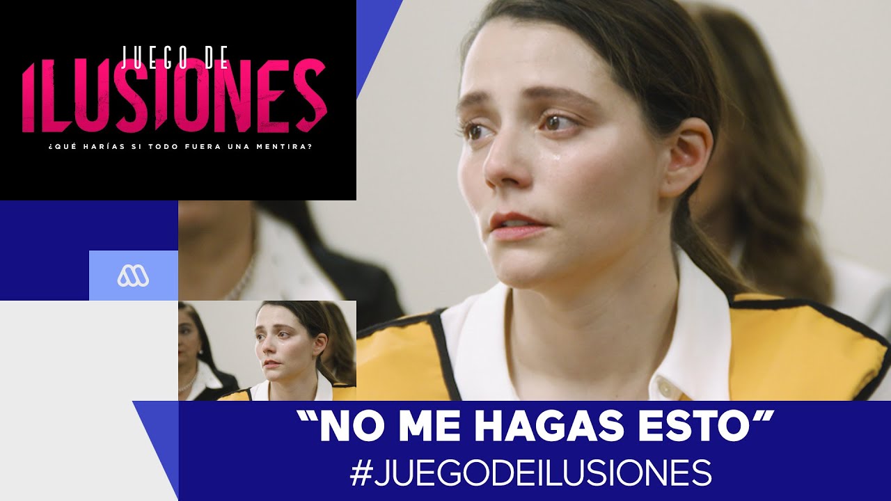 Juego de Ilusiones / Mejores momentos / La traición de Camila