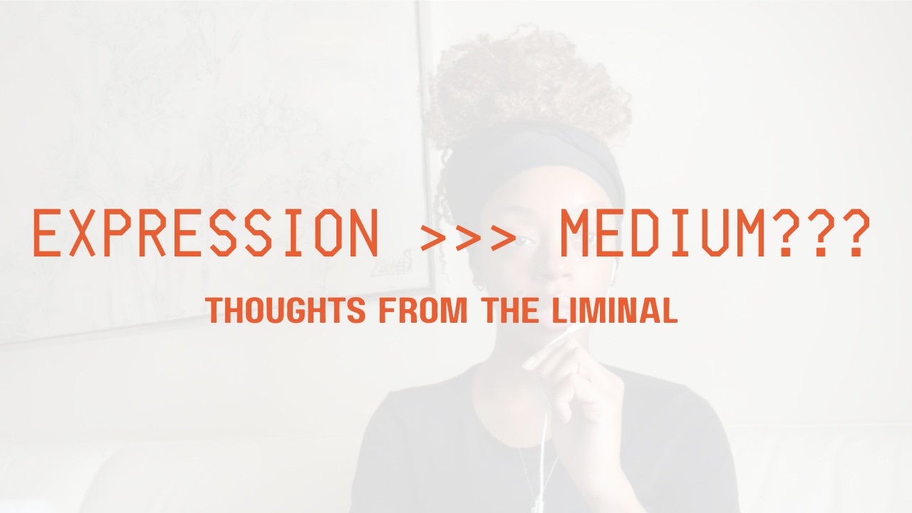focus on expression, not medium