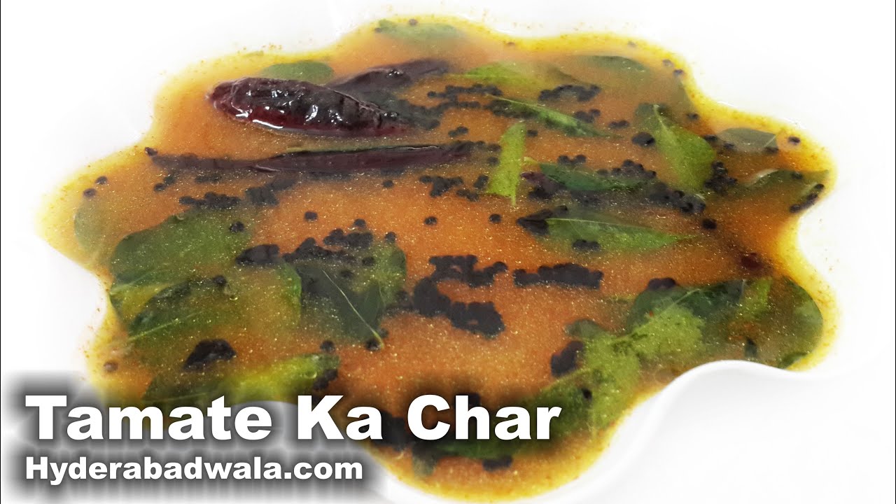 Tamatar Ka Chaar Recipe Video – How to Cook Hyderabadi Tempered Tomato Soup – Easy & Simple