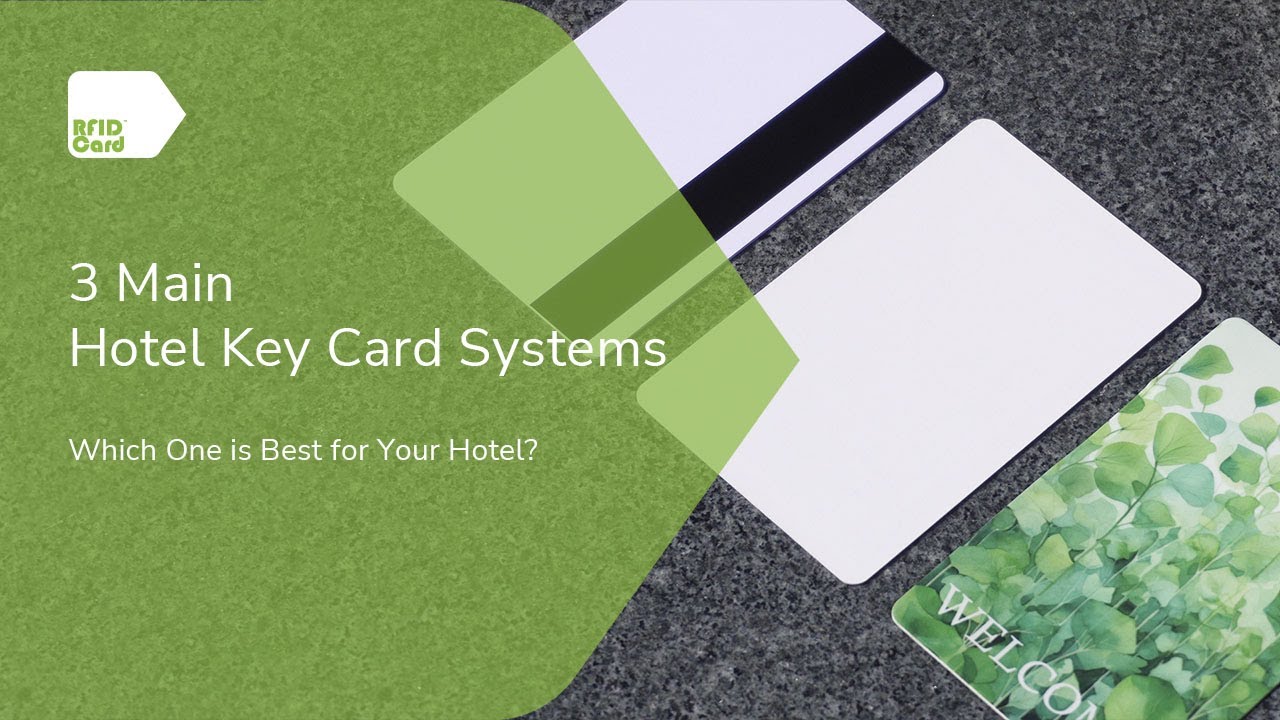 3 Main Hotel Key Card Systems: Which One Is Best For Your Hotel?