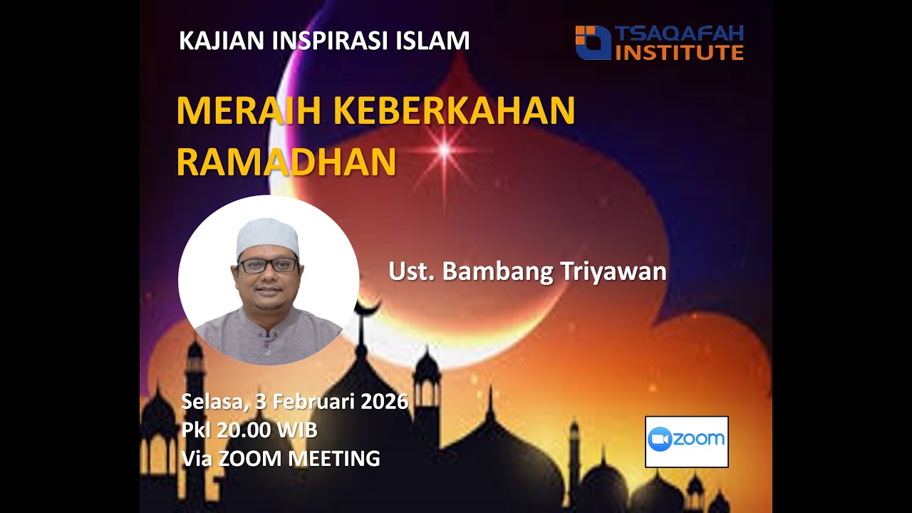 MERAIH BERKAH RAMADHAN | Ust Bambang Triyawan