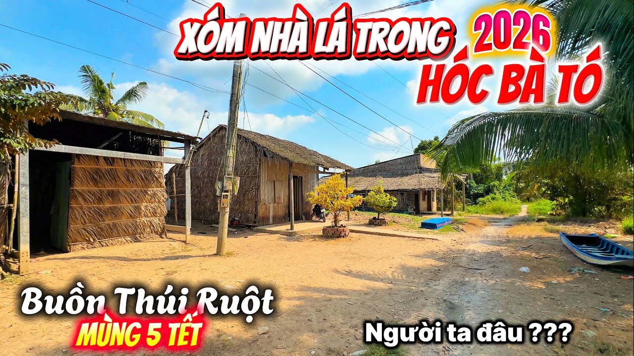 Xóm Làng Quê Nhà Lá Ngày Mùng 5 Tết, Vắng Lặng Đìu Hiu, Buồn Thúi Ruột, Quê Nghèo Giục Tượng
