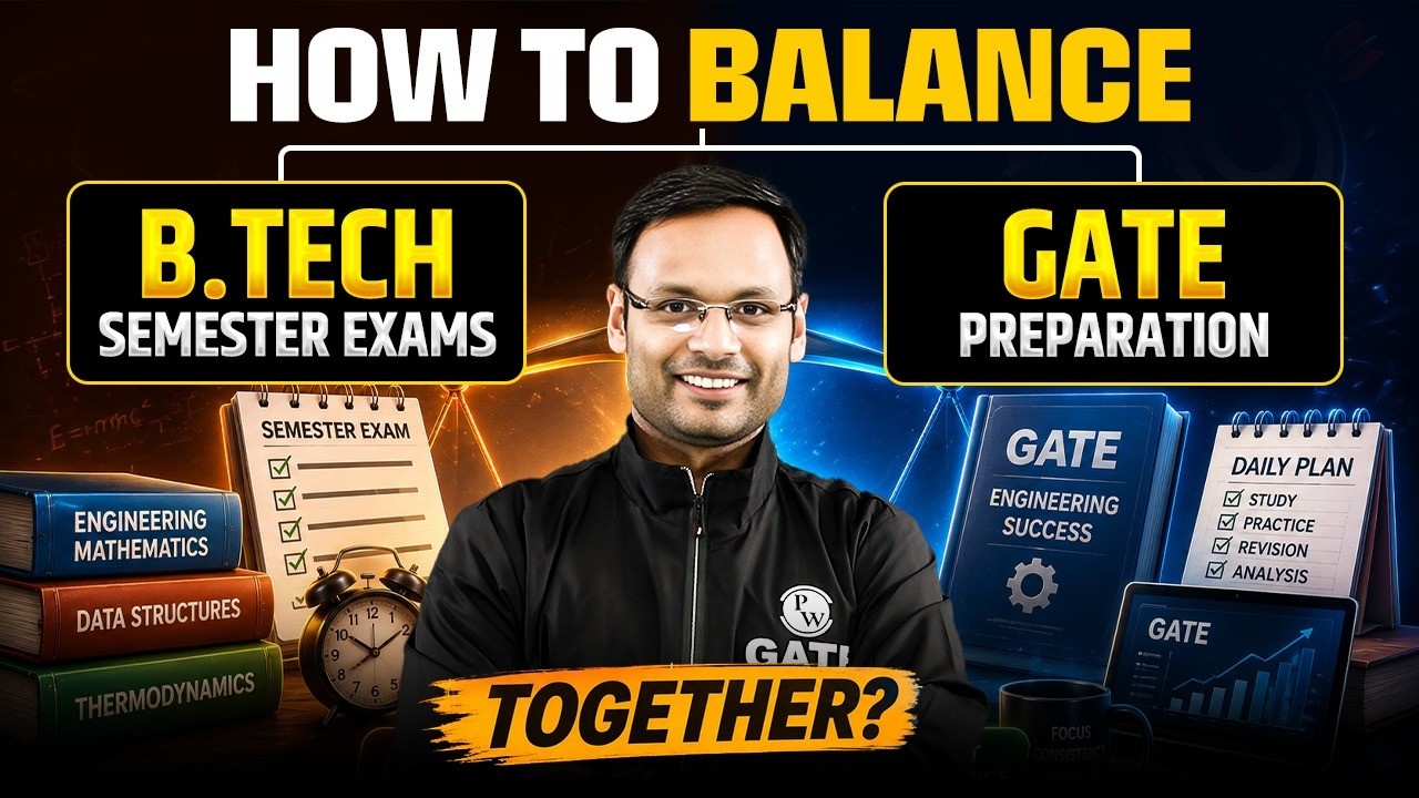 How to Balance B.Tech Semester Exams & GATE Preparation? 🔥| Complete Strategy 🚀