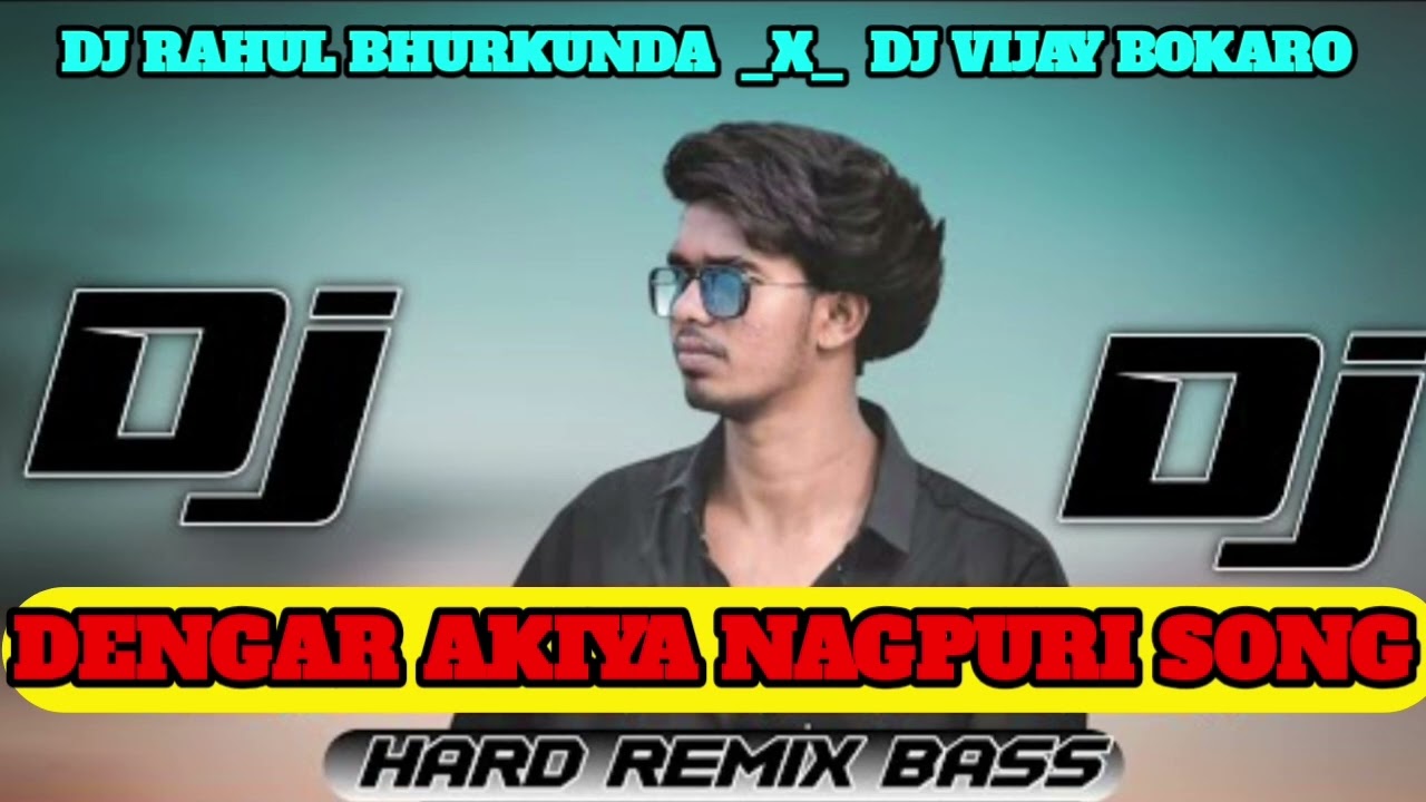 #_Dengar_Akiya_New_Nagpuri_Dj_Son_2025 Nagpuri Dj Remix Song #_Dj_Vijay_Satendar_Rohit_Bokaro 