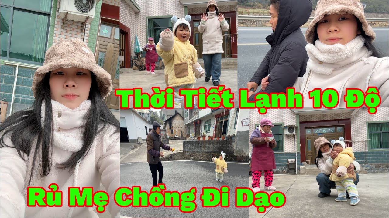 252🇨🇳🇻🇳Dâu Việt Rủ Mẹ Chồng Trung Quốc Đi Dạo Khi Thời Tiết 10 Độ, Con Gái Tiểu Hy Hôm Nay Đi Ăn Ké 