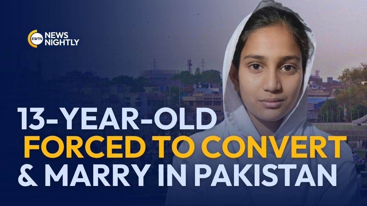 13-Year-Old Christian Girl Forced to Marry and Convert to Islam in Pakistan | EWTN News Nightly