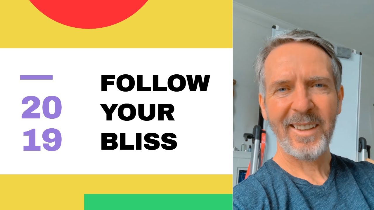 Follow Your Bliss | High Performance Coach | Don MacNaughton
