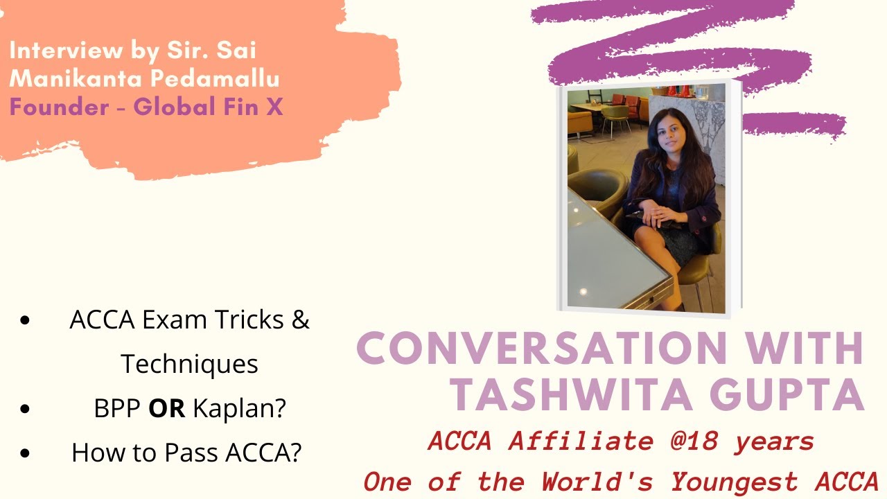 HOW TO PASS ACCA? by Tashwita Gupta- One of the World's Youngest ACCA Affiliate!