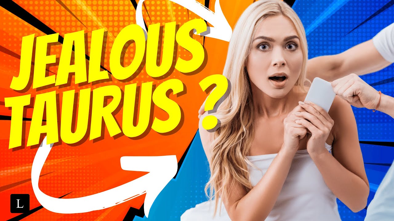 5 TAURUS Man JEALOUS Signs !  YOU should KNOW  ♉️