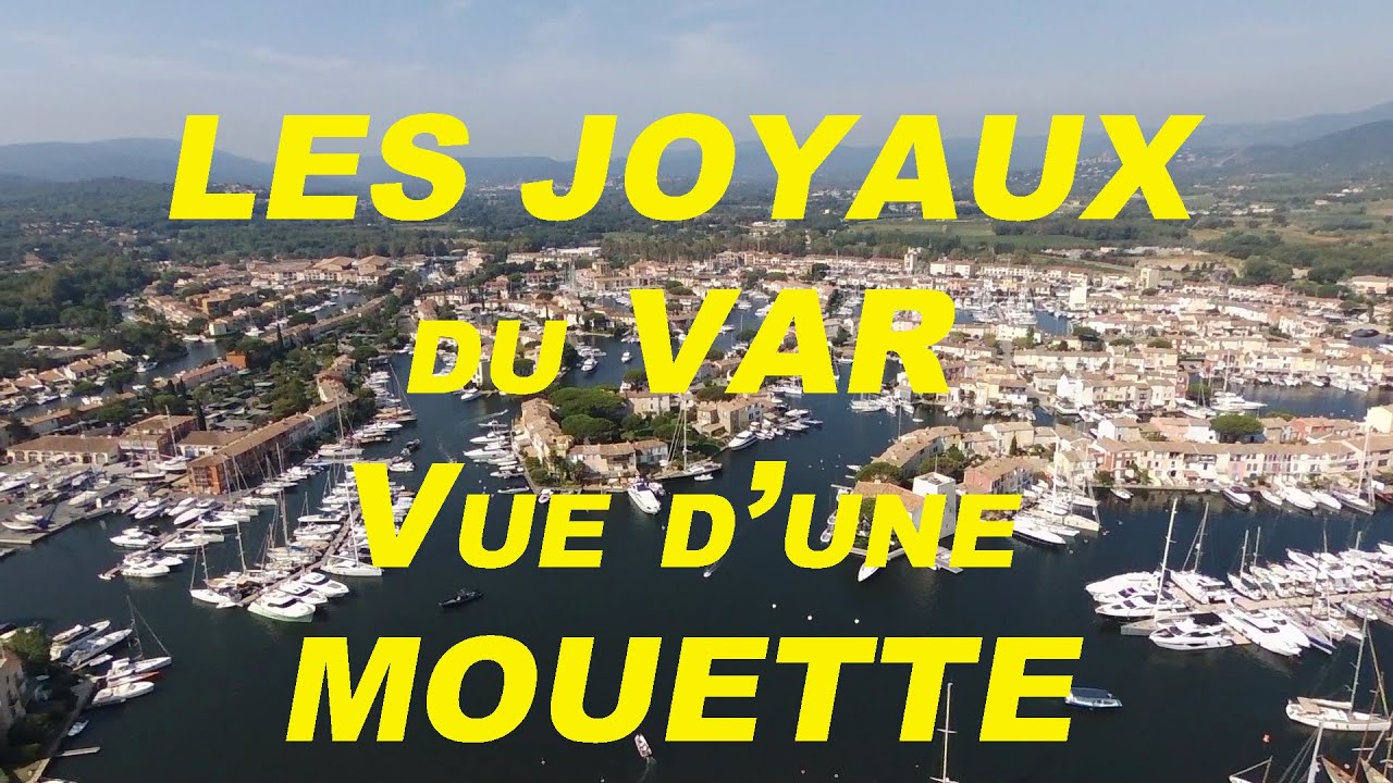 SAINT TROPEZ, PORT-GRIMAUD, GRIMAUD (France) VOL EN DRONE dans le Var avec ses joyaux