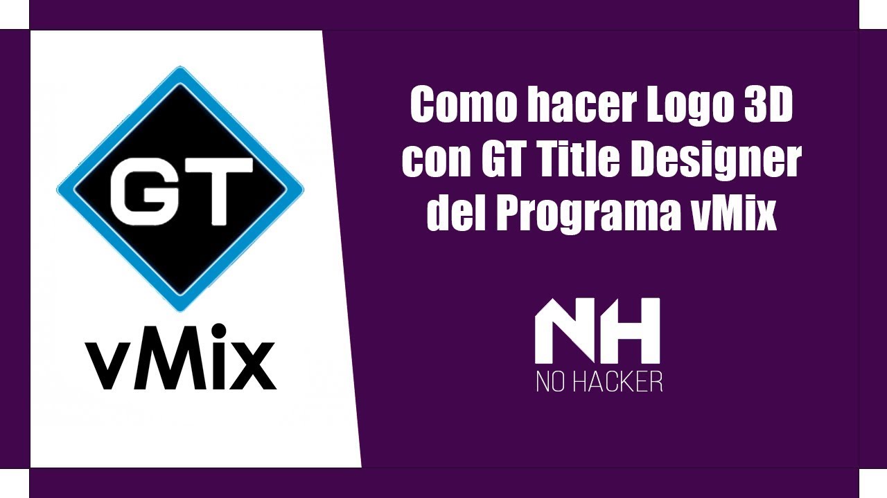 Como Hacer Logo 3D con GT Title Designer del Programa vMix | 2019