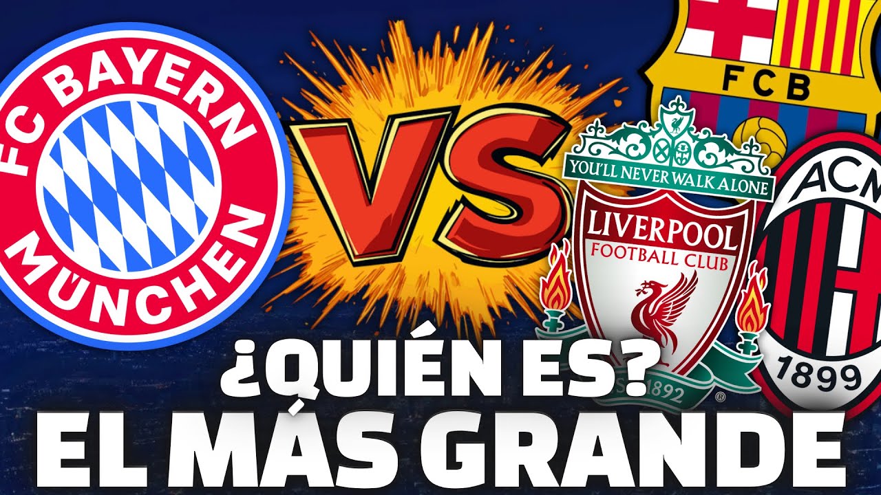 ¿ES EL BAYERN MUNICH EL 2º CLUB MÁS GRANDE DE EUROPA?