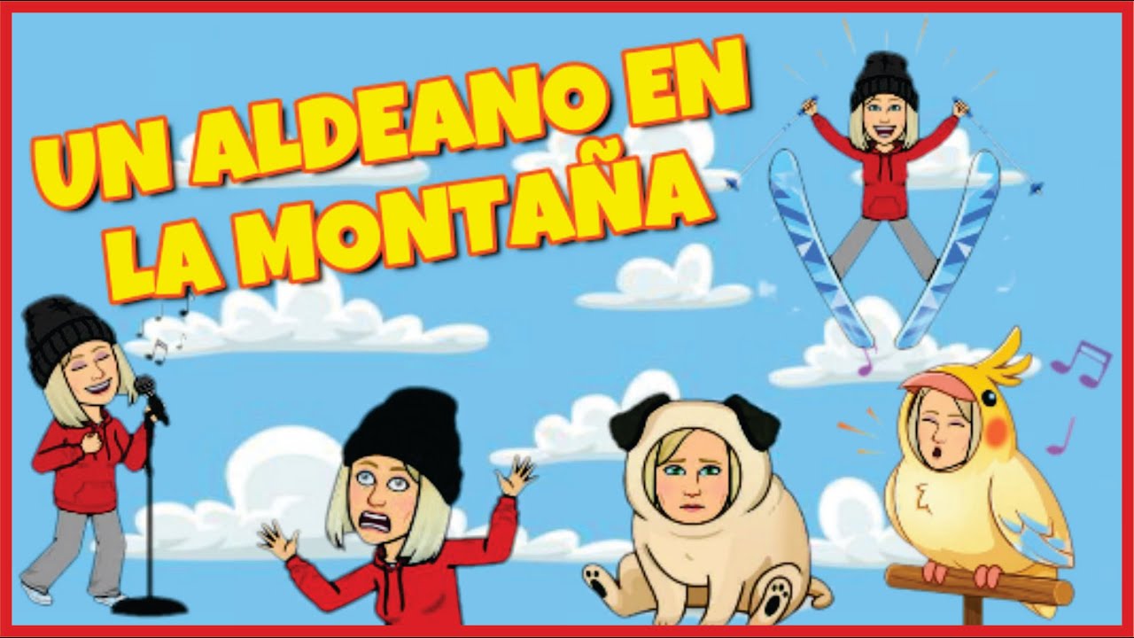 Un aldeano en la montaña - CANCIÓN ACUMULATIVA - Canción para seguir agregando nuevas interrupciones
