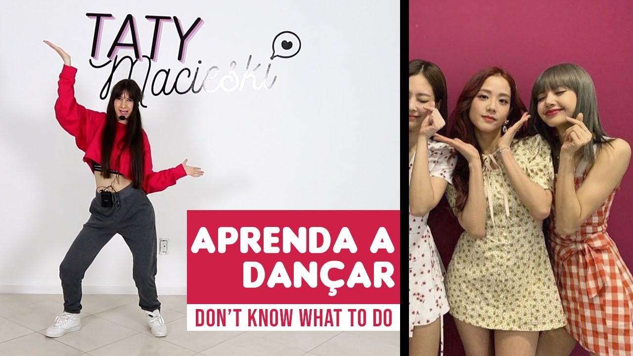 [TUTORIAL] BLACKPINK - DON'T KNOW WHAT TO DO passo a passo slow mirror | Como dançar | Taty Macieski