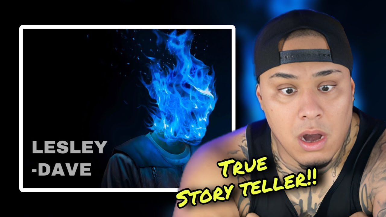 The Best Storyteller WORLDWIDE!! | Lesley - Dave REACTION | UK Rap Newbie Reacts