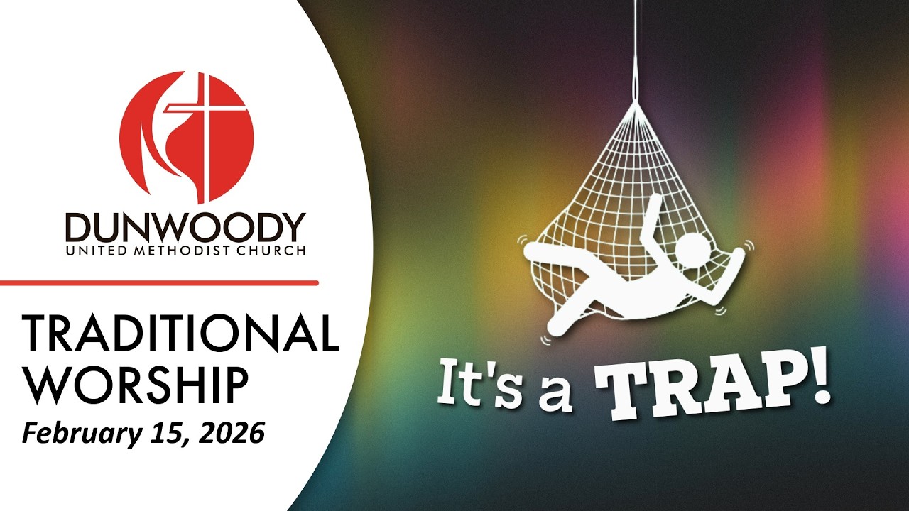 02.15.26 | It's a Trap | Traditional Worship