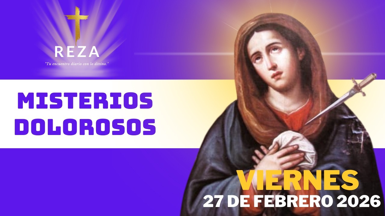 SANTO ROSARIO DE HOY 27 DE FEBRERO 2026