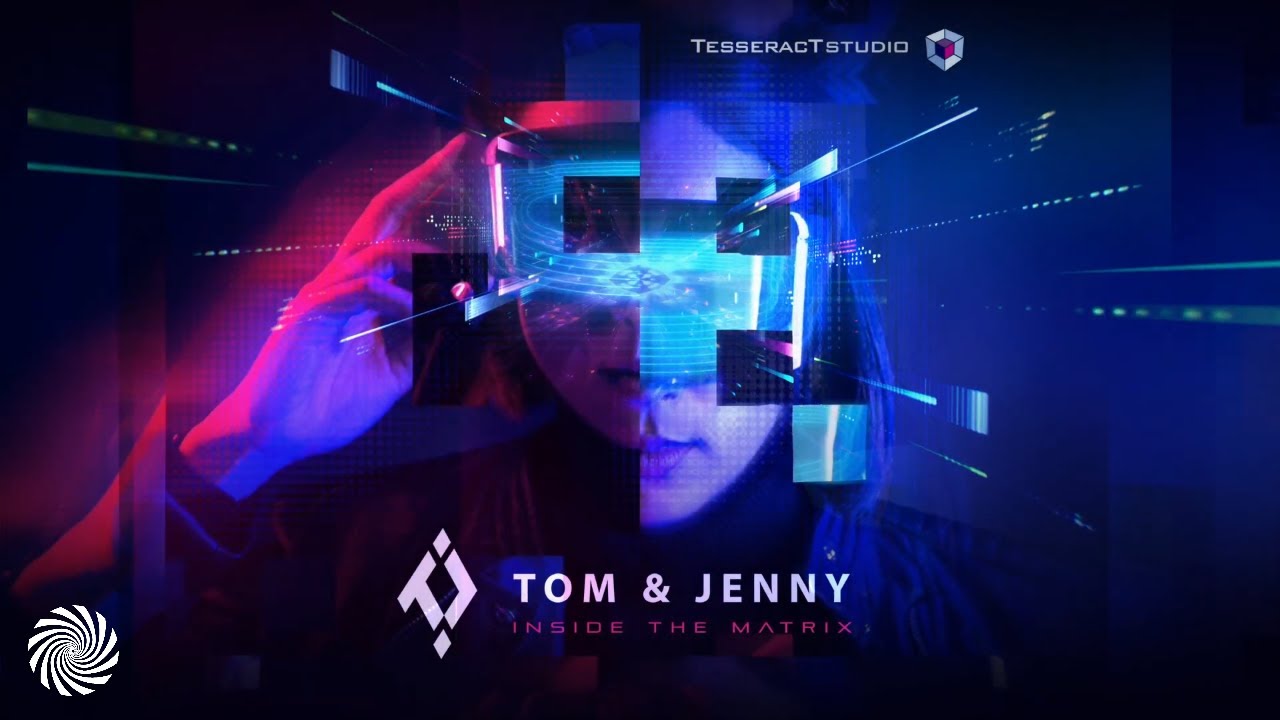 Tom & Jenny - Inside The Matrix
