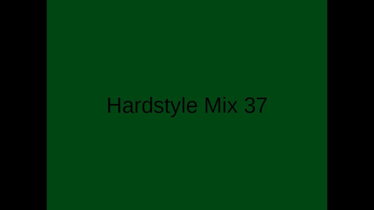 Hardstyle Mix 37