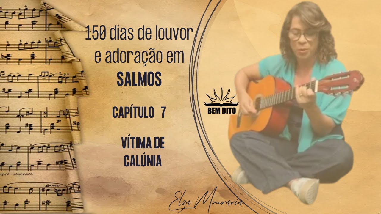 SALMO 7 - VÍTIMA DE CALÚNIA (Cuxe calunia Davi) #juntosatéoApocalipse