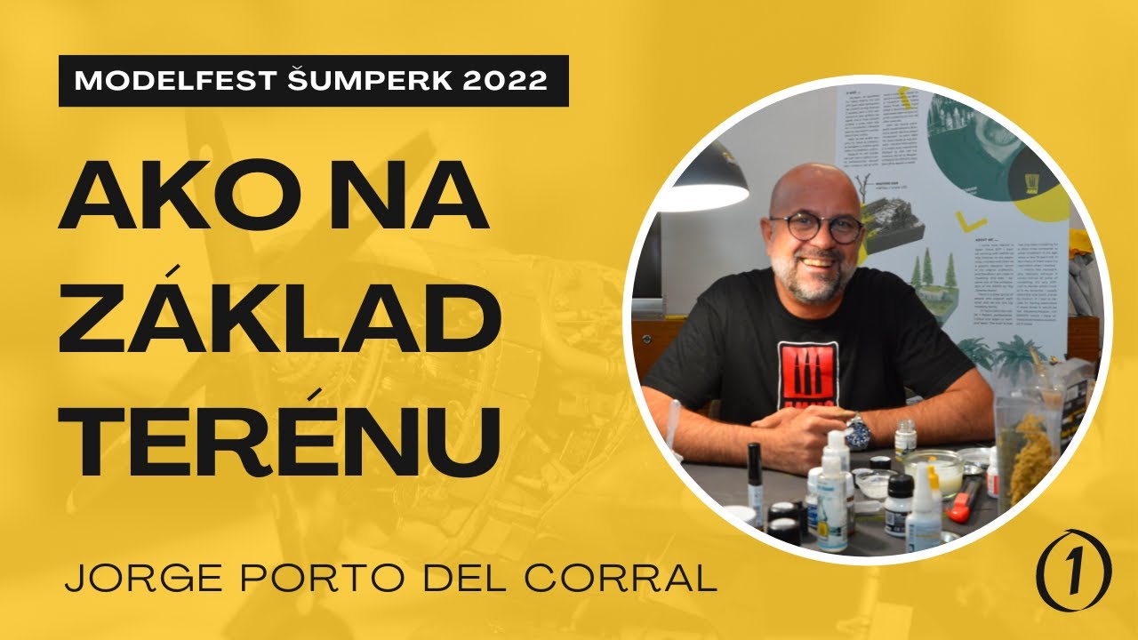Modelfest Šumperk 2022 | WORKSHOP | Jorge Porto Del Corral, part 1