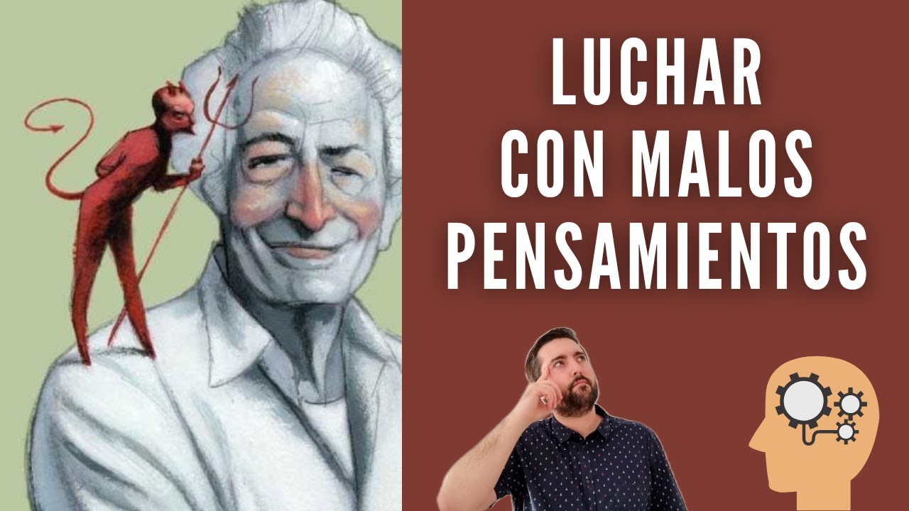 Luchar Con Malos Pensamientos / Juan Manuel Vaz