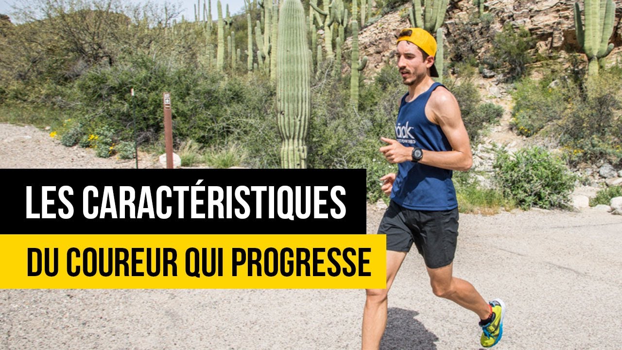 Les caractéristiques des coureurs qui progressent et que tout le monde peut avoir !