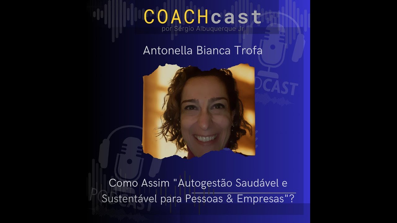 Participação no COACHcast (Dez/25) #autoconhecimento #podcast #autogestão #bemestar #qualidadedevida