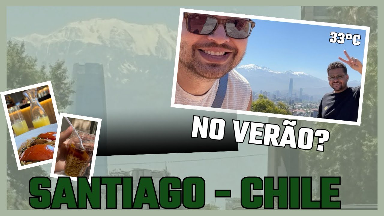 VIAGEM À SANTIAGO DO CHILE 🇨🇱 - UMA CIDADE ENCANTADORA EM SUA ARQUITETURA E BELEZA NATURAL💚