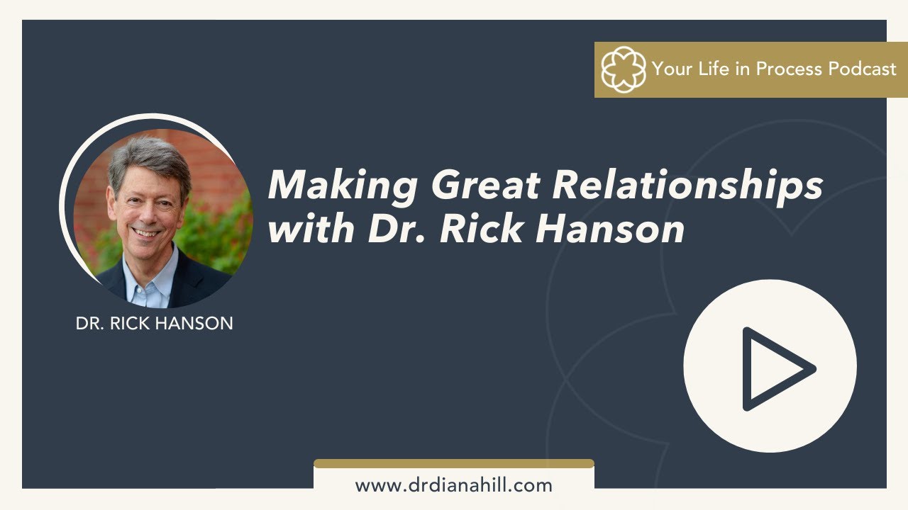 Ep. 56 Making Great Romantic Relationships with Dr. Rick Hanson