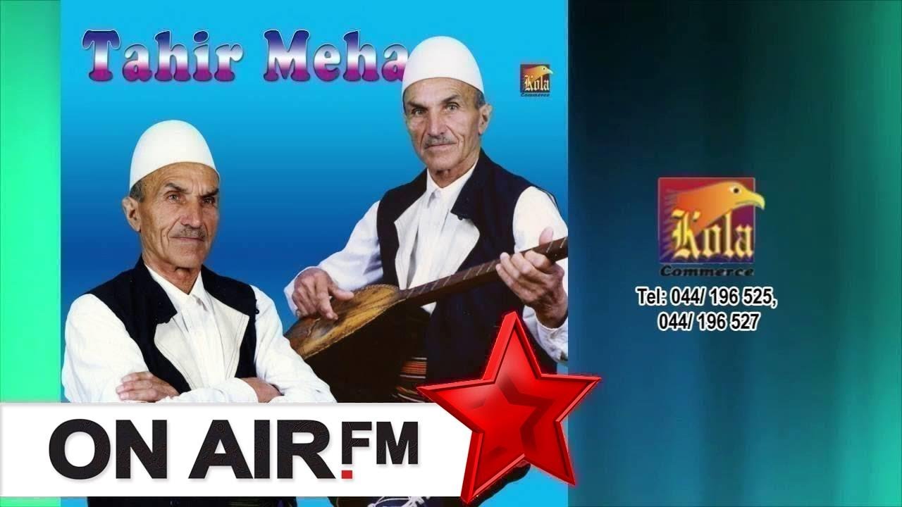 Tahir Drenica  - Tahir Meha