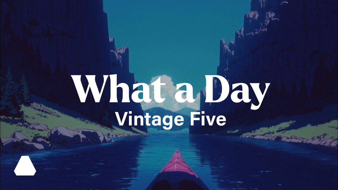 Vintage Five - What a Day (Official Music Video)