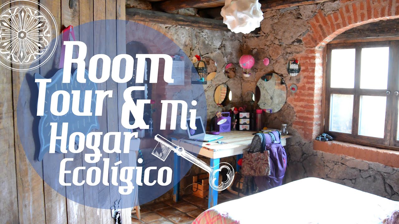 Room Tour + Mi Hogar Ecológico