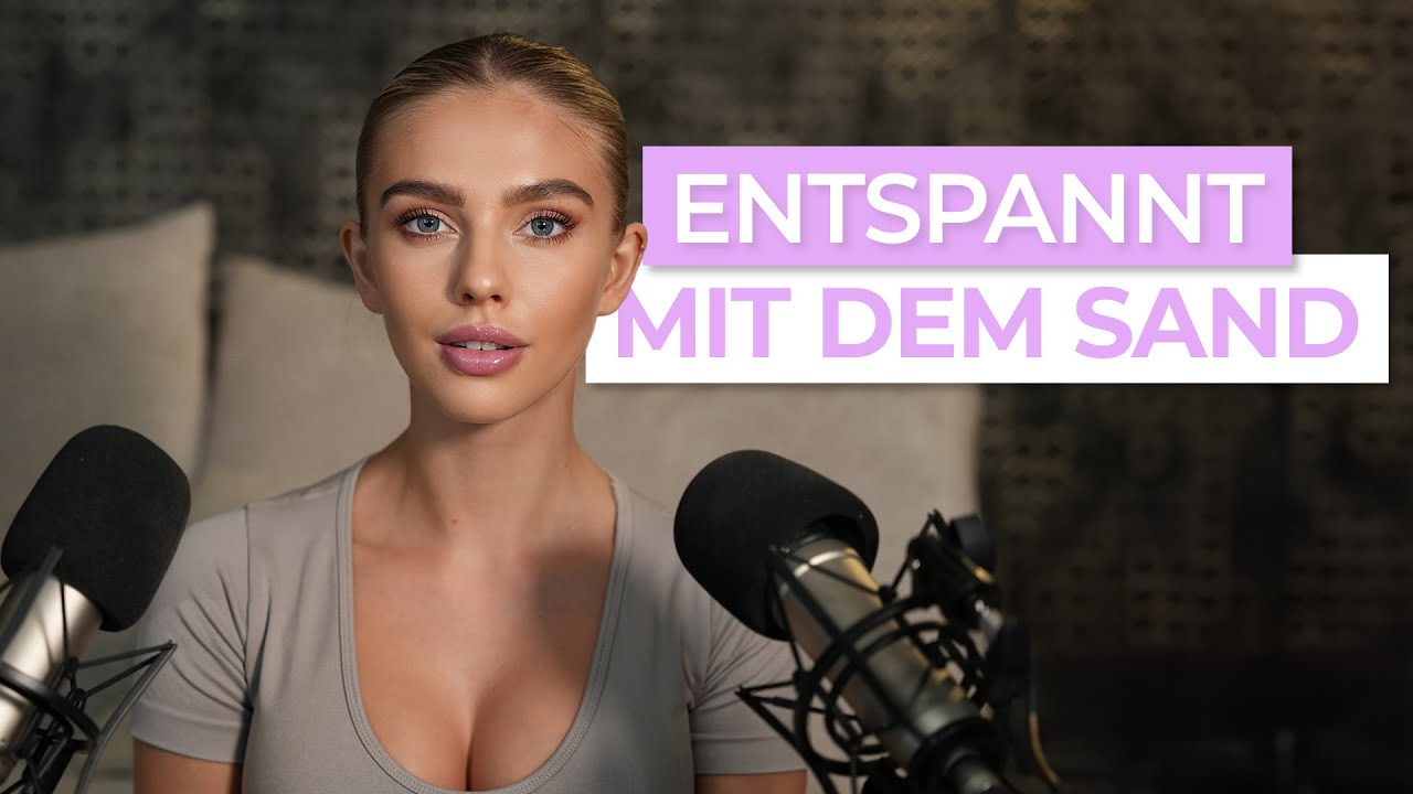 ASMR - Entspannt mit dem Sand | Alexa Breit